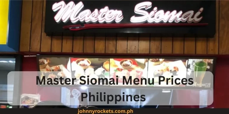 Master Siomai Menu Prices Philippines January 2024