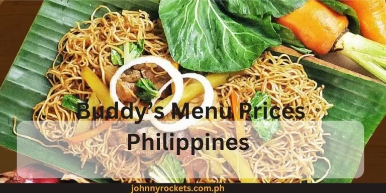 Buddy’s Menu Prices Philippines January 2024