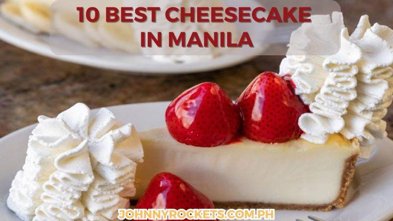 Best Cheesecake In Manila 2024