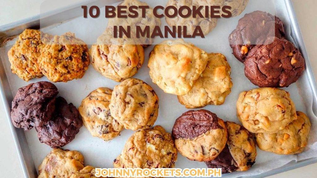 Best Cookies In Manila