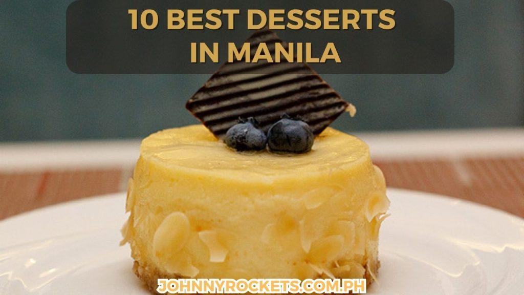 Best Desserts In Manila
