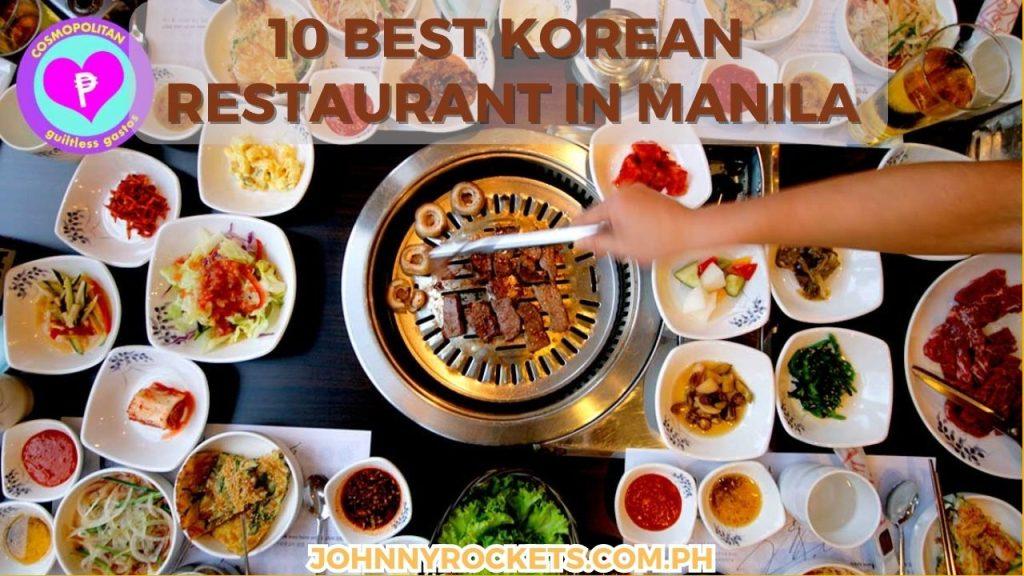 Best Korean Restaurant In Manila