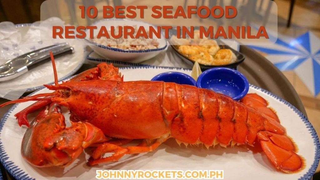 Best Seafood Restaurant In Manila