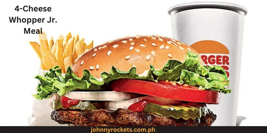 4-Cheese Whopper Jr. Meal Popular items of Burger King Menu in  Philippines