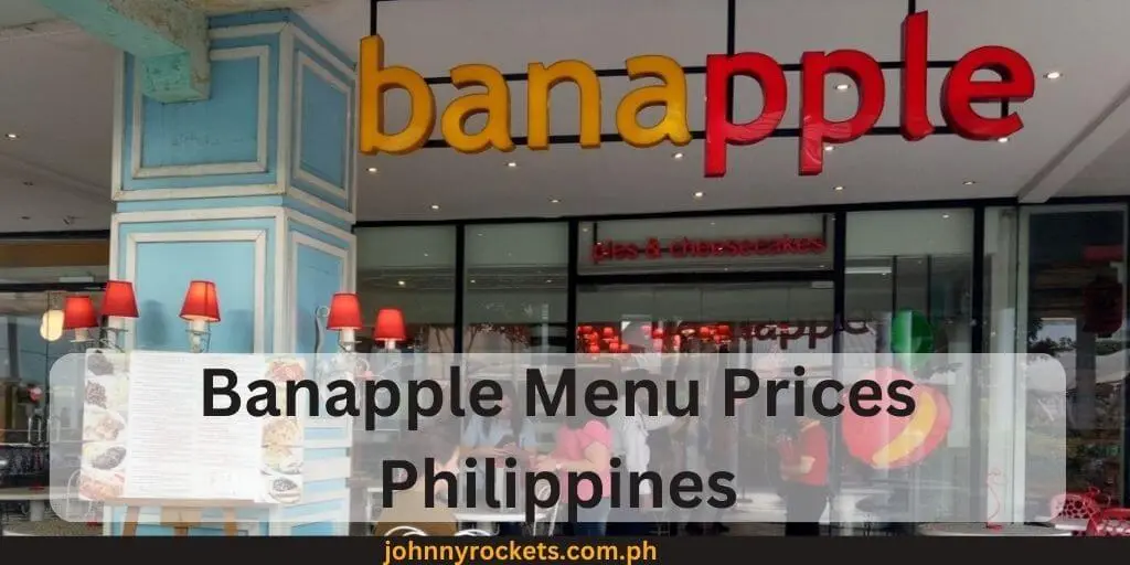 Banapple Menu Prices Philippines