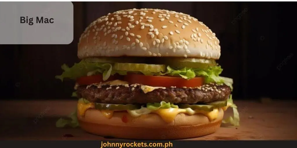 Big Mac popular food items of McDonald's ( Mcdo ) in Philippines