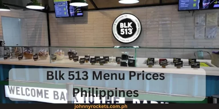 Blk 513 Menu Prices Philippines 2024