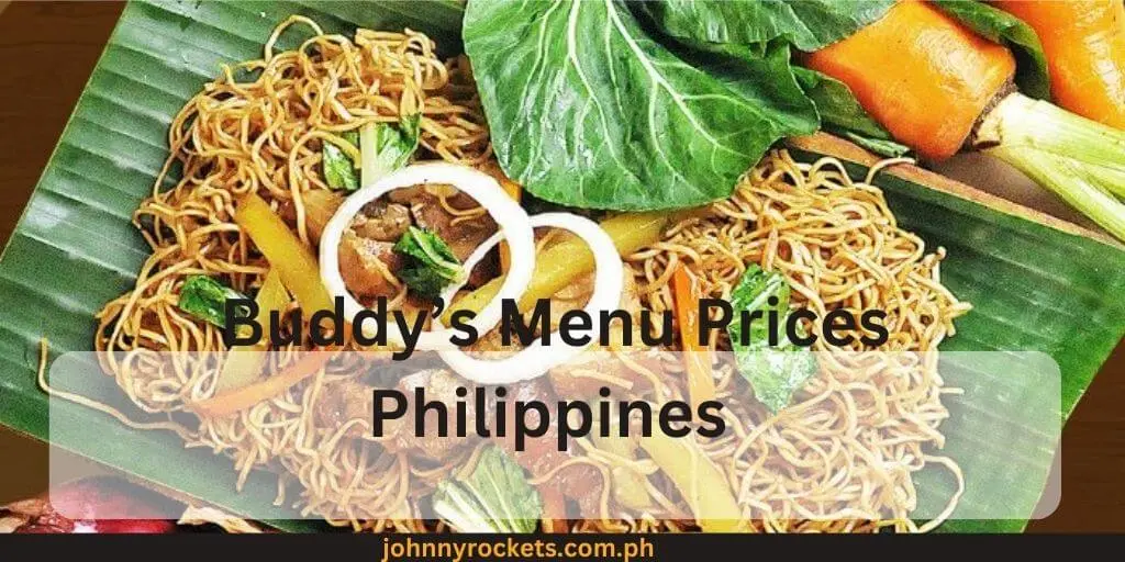 Buddy’s Menu Prices Philippines 

