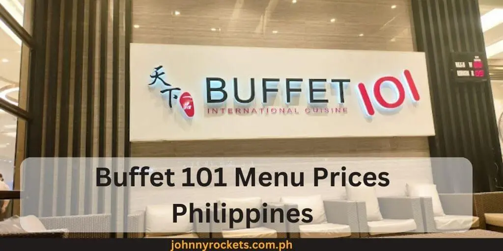 Buffet 101 Menu Philippines