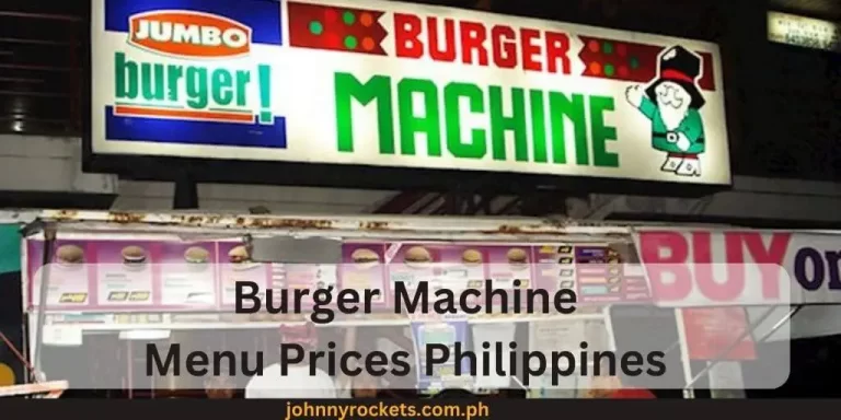 Burger Machine Menu Prices Philippines January 2024