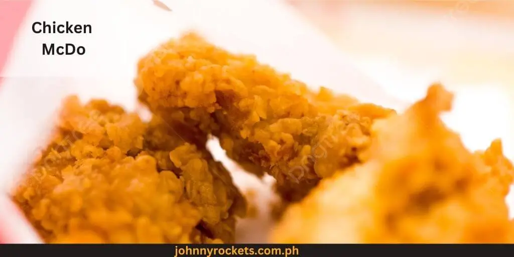 Chicken McDo popular food items of McDonald's ( Mcdo ) in Philippines