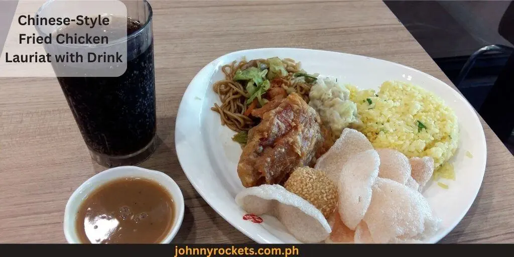 Chinese-Style Fried Chicken Lauriat with Drink popular items of Chowking Menu Prices in Philippines