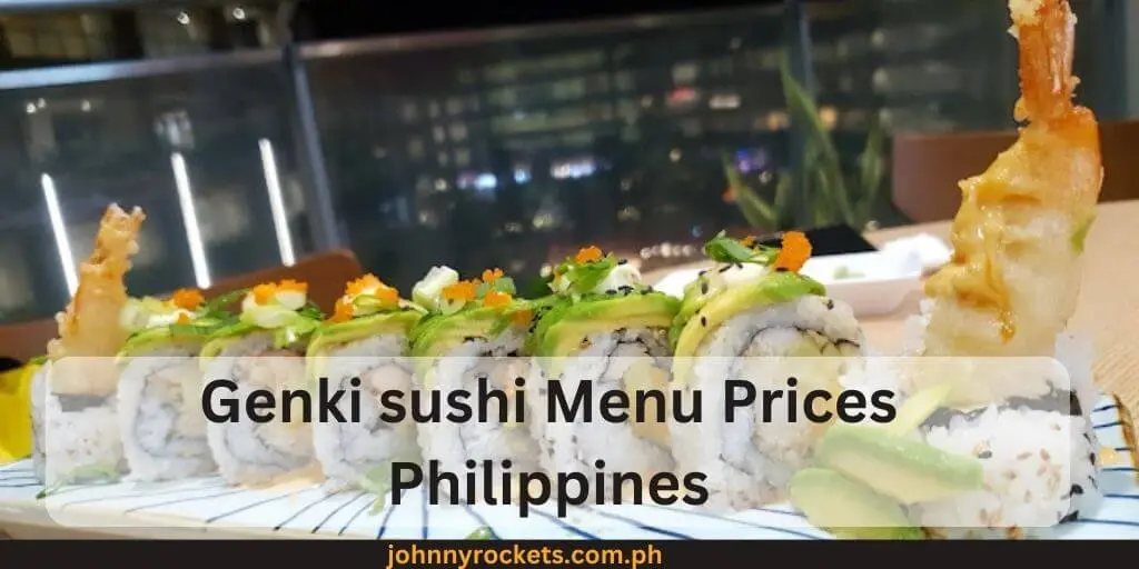 Genki Sushi Menu Prices Philippines September 2024   Genki Sushi Menu Prices Philippines 1 1.webp