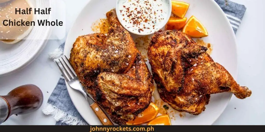 Half Half Chicken Whole Popular items of 24 Chicken  Menu  Philippines