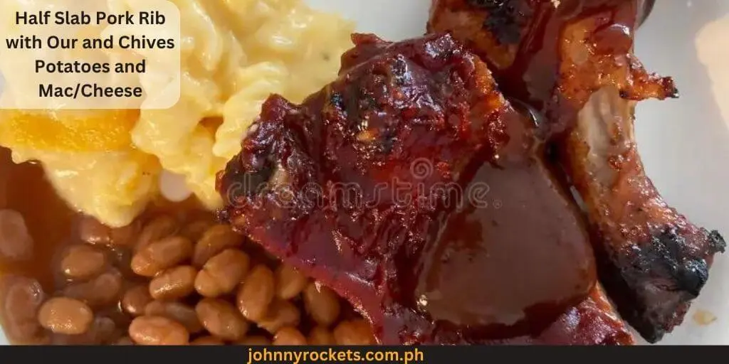 Half Slab Pork Rib with Our and Chives Potatoes and Mac/Cheese popular item Kenny Rogers menu in Philippines 