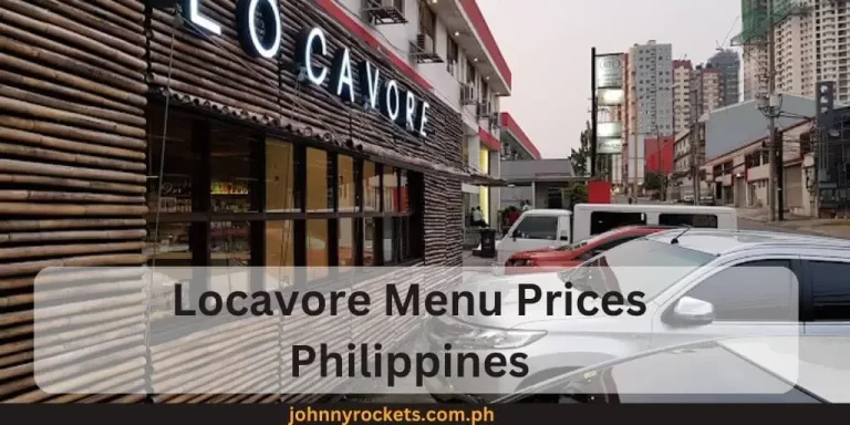 Locavore Menu Prices Philippines 2024