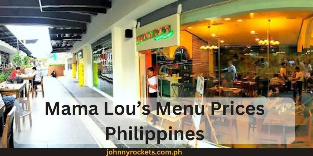 Mama Lou’s Menu Prices Philippines