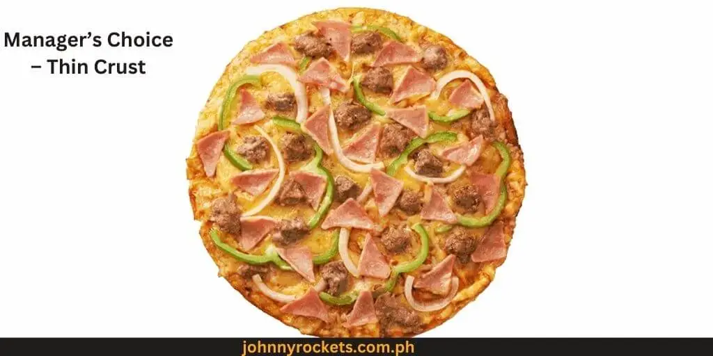 Manager's Choice - Thin Crust Popular items of Shakeys Pizza Menu in  Philippines
