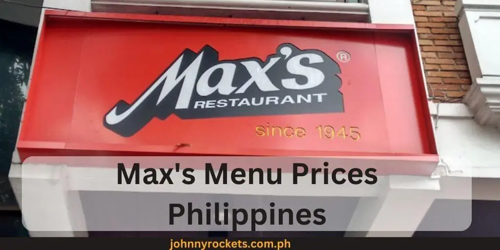 Max's Menu Prices Philippines