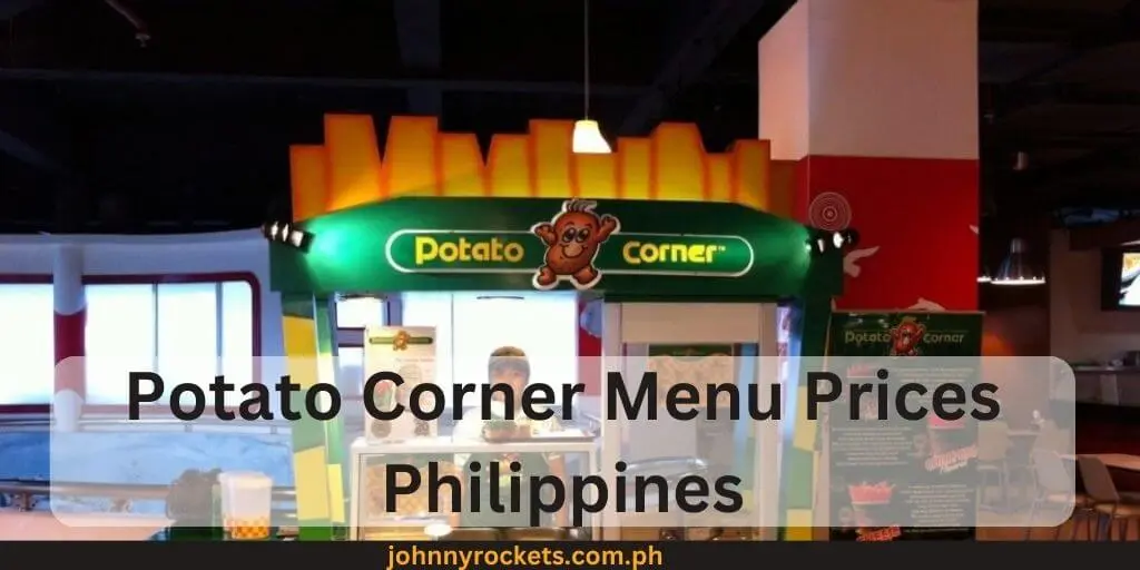 Potato Corner Menu Prices Philippines 