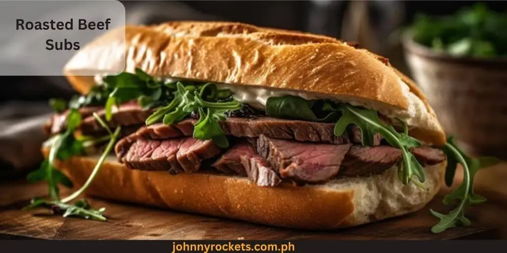 Roasted Beef Subs popular item of subway menu philippines