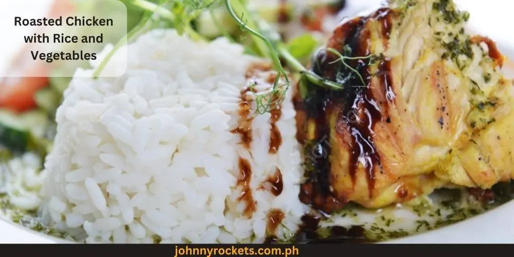 Roasted Chicken with Rice and Vegetables popular item Kenny Rogers menu in Philippines 