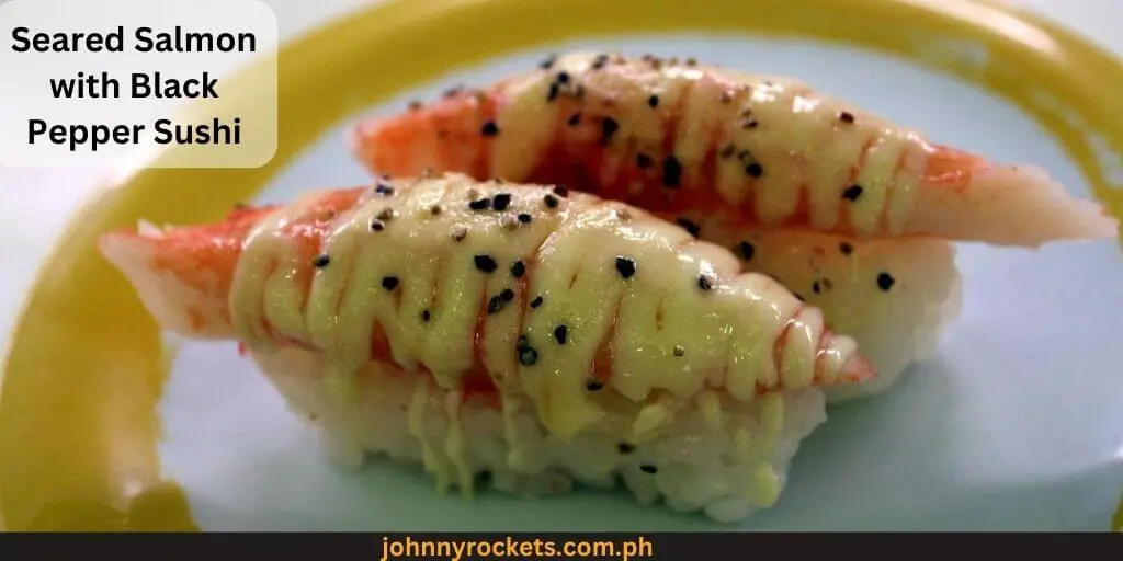 Seared Salmon with Black Pepper Sushi is Food item of Genki Sushi in Philippines