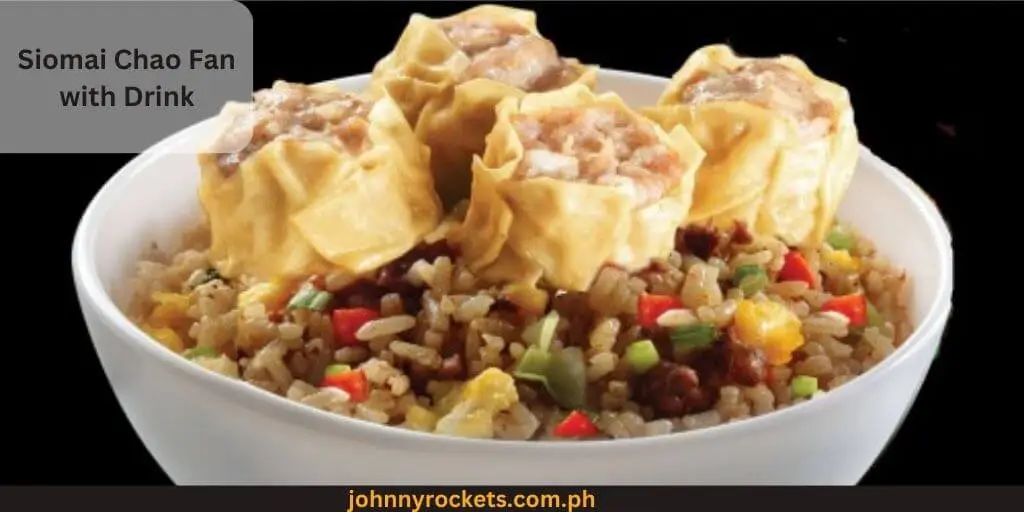 Siomai Chao Fan with Drink popular items of Chowking Menu Prices in Philippines