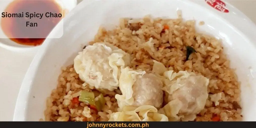 Siomai Spicy Chao Fan popular items of Chowking Menu Prices in Philippines