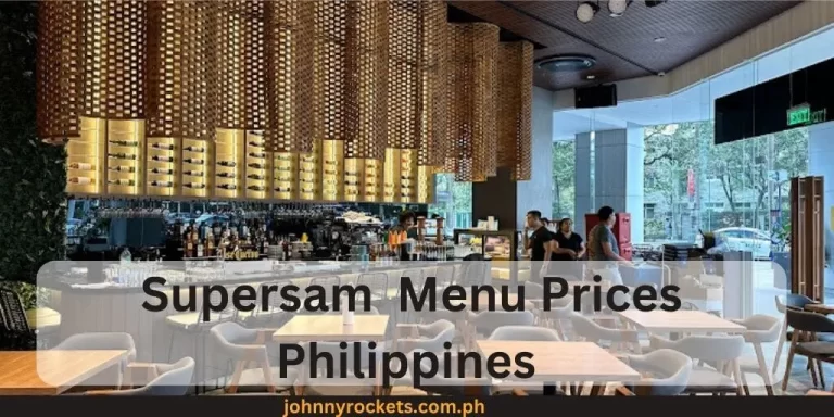 Supersam Menu Prices Philippines January 2024