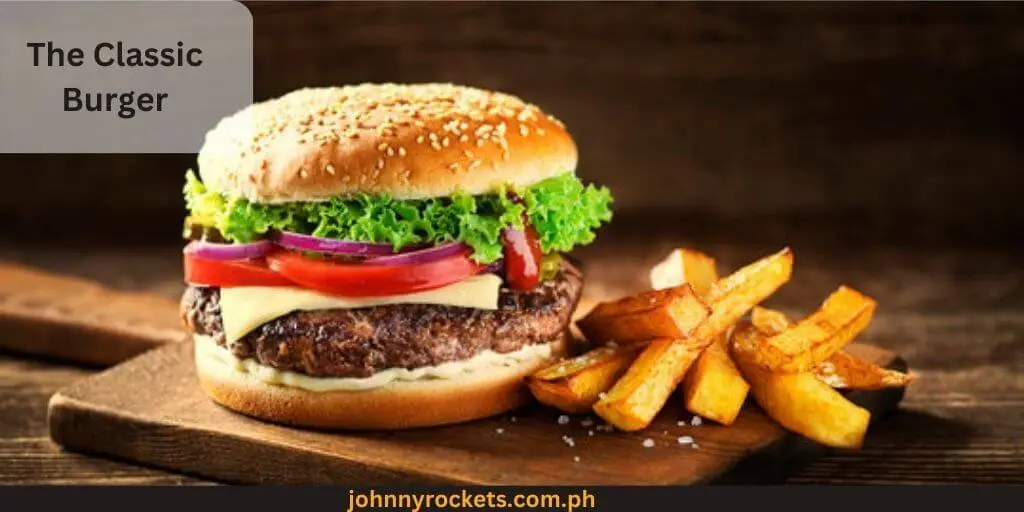 The Classic Burger Popular menu items of Burger Machine  in Philippines