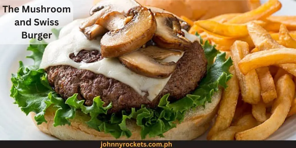 The Mushroom and Swiss Burger Popular menu items of Burger Machine  in Philippines