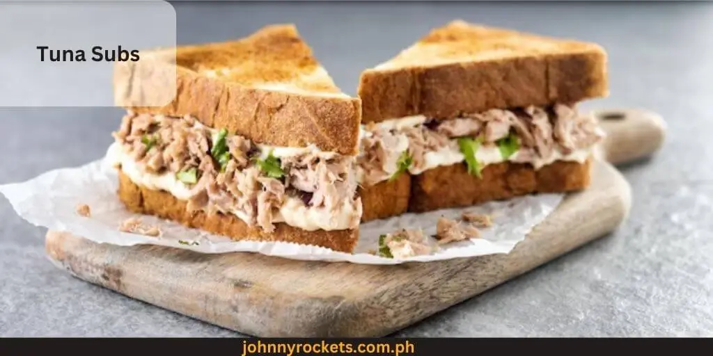 Tuna Subs popular item of subway menu philippines