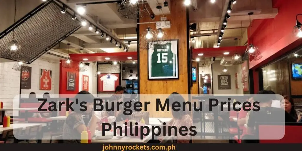 Zark's Burger Menu Prices Philippines 