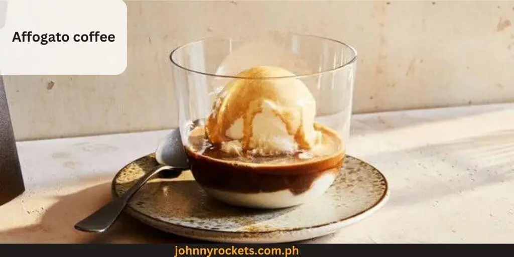 Affogato coffee Popular food item of  Cafe Elim in Philippines