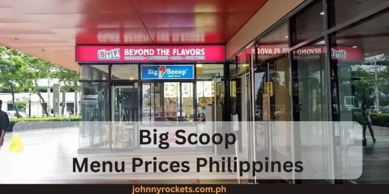 Big Scoop Menu Prices Philippines January 2024