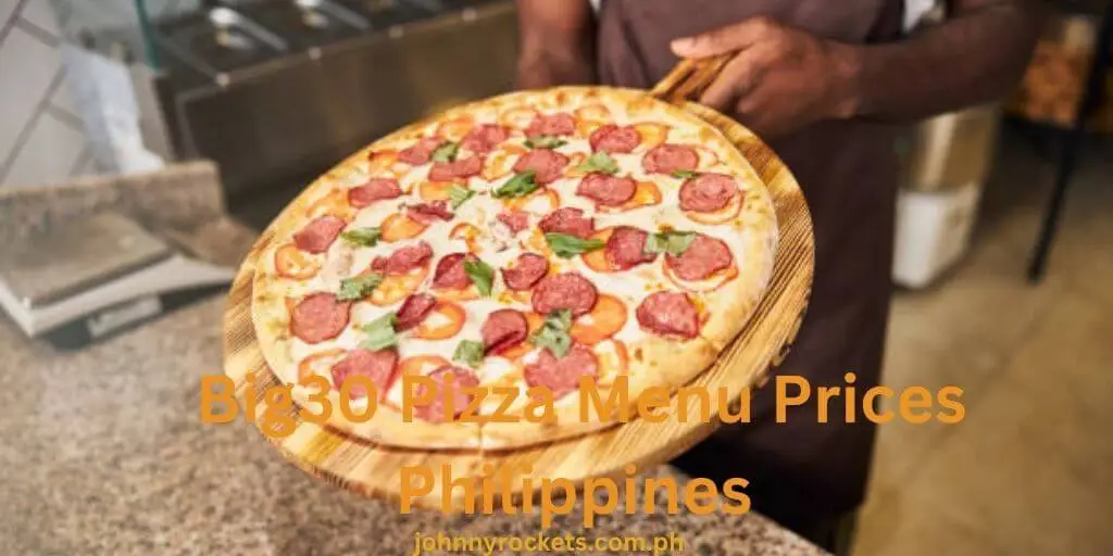 Big30 Pizza Menu Prices Philippines