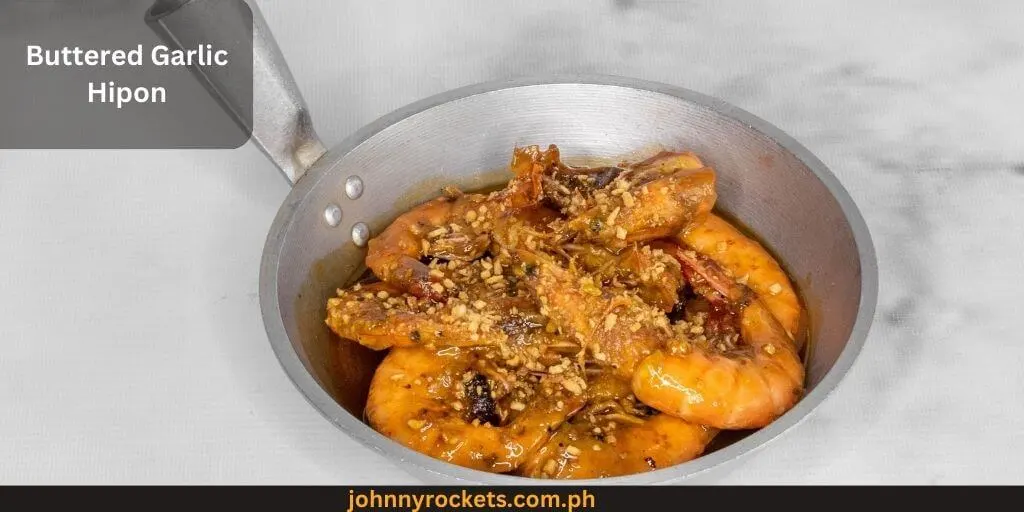 Buttered Garlic Hipon Popular food item of  Dampa Express in Philippines