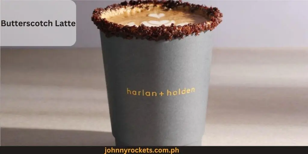 Butterscotch Latte Popular items of  Because Coffee Menu in  Philippines