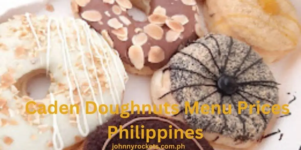 Caden Doughnuts Menu Prices Philippines 