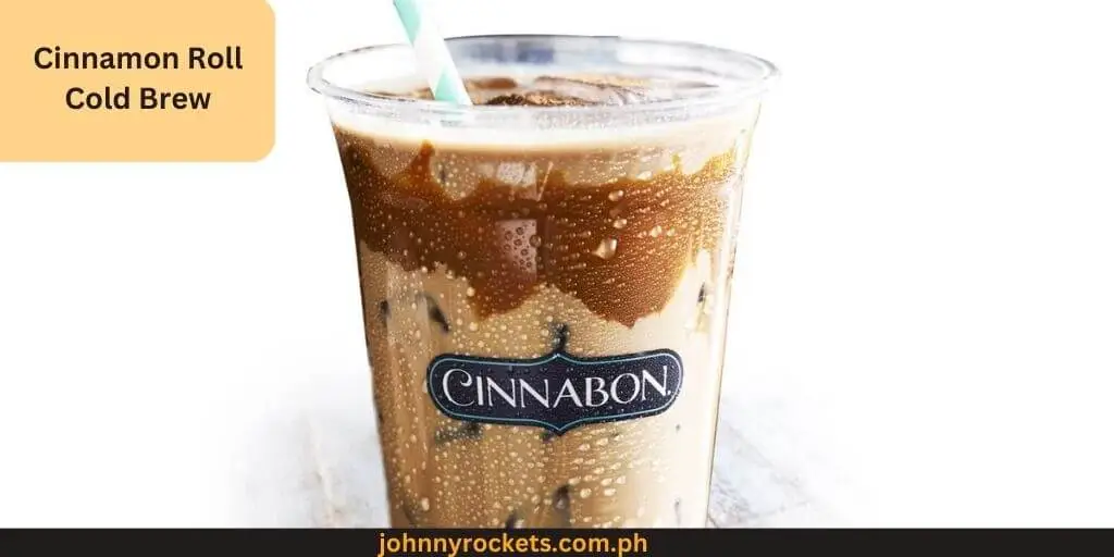 Cinnamon Roll Cold Brew Popular food item of  Cinnabon in Philippines