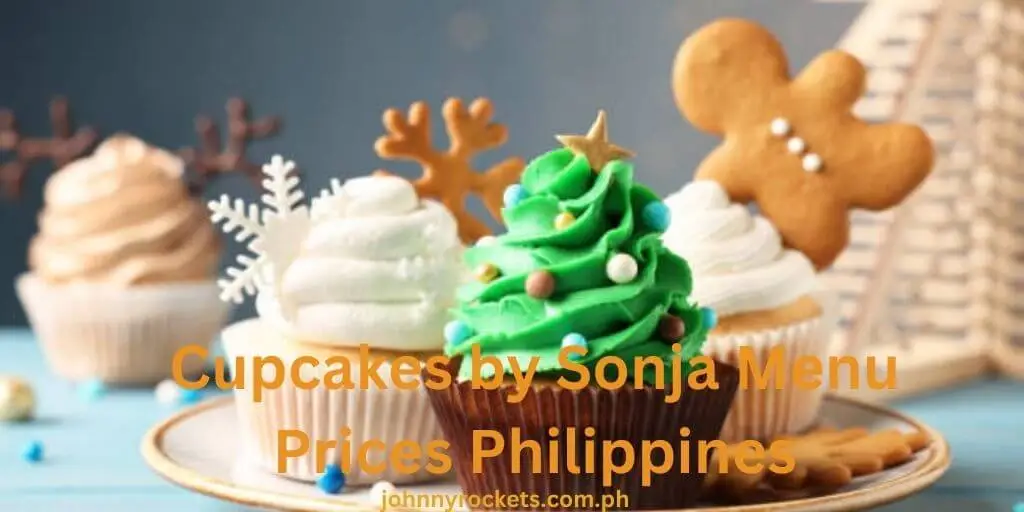 Cupcakes by Sonja Menu Prices Philippines