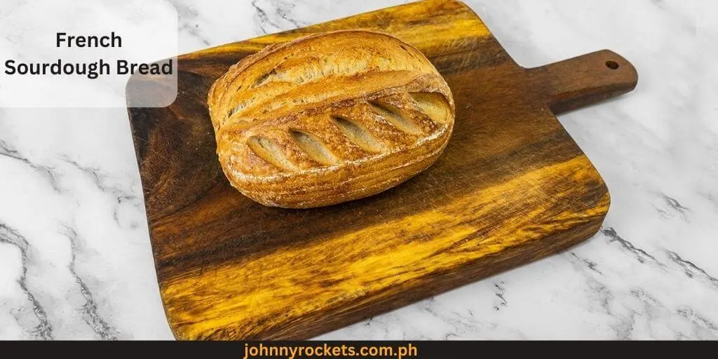 French Sourdough Bread Popular items of  The French Baker Menu in  Philippines