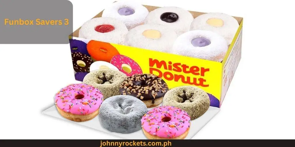 Funbox Savers 3 Popular items of  Mister Donut Menu in  Philippines 