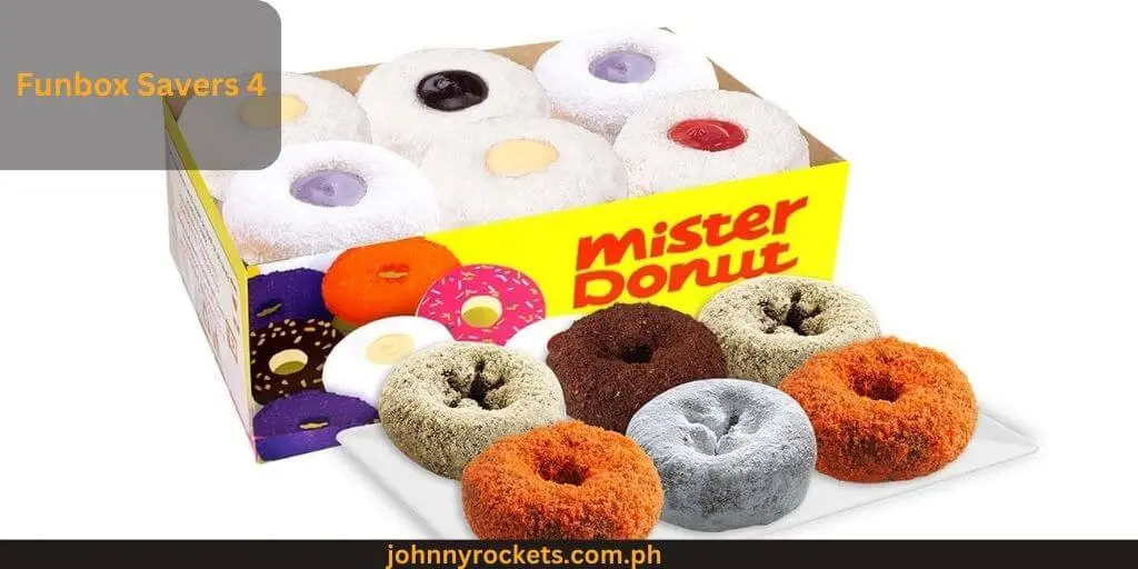 Funbox Savers 4 Popular items of  Mister Donut Menu in  Philippines 