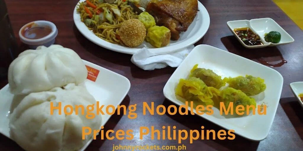 Hongkong Noodles And Dimsum Menu Prices Philippines