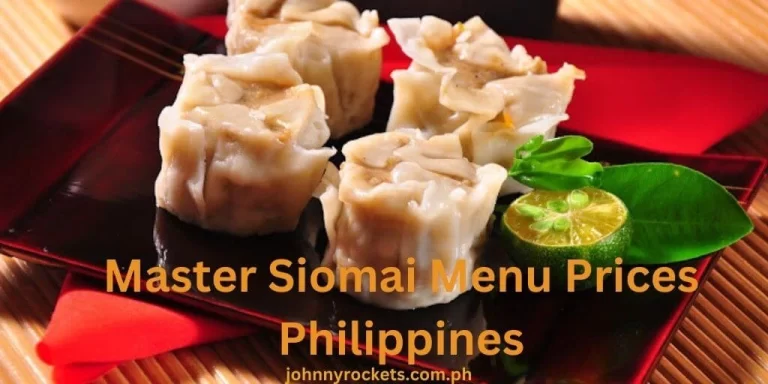 Master Siomai Menu Prices Philippines January 2024