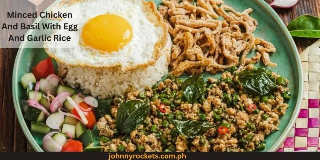 Minced Chicken And Basil With Egg And Garlic Rice Popular items of  My Thai Kitchen Menu in  Philippines