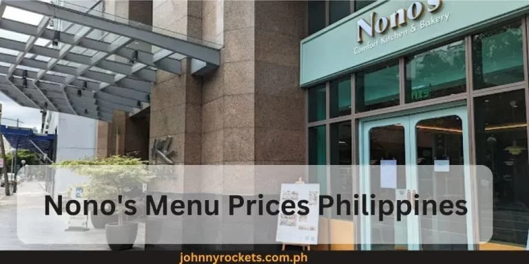 Nono’s Menu Prices Philippines January 2024