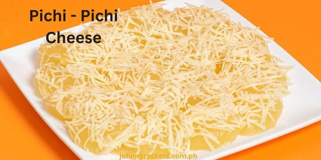Pichi-Pichi Cheese